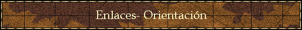 Enlaces- Orientacin