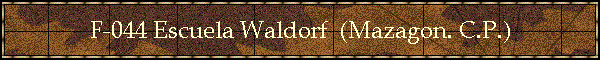 F-044 Escuela Waldorf  (Mazagon. C.P.)