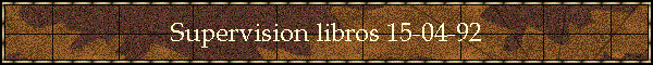 Supervision libros 15-04-92